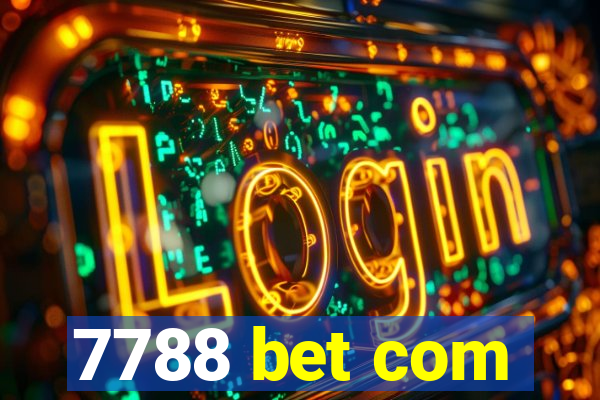 7788 bet com